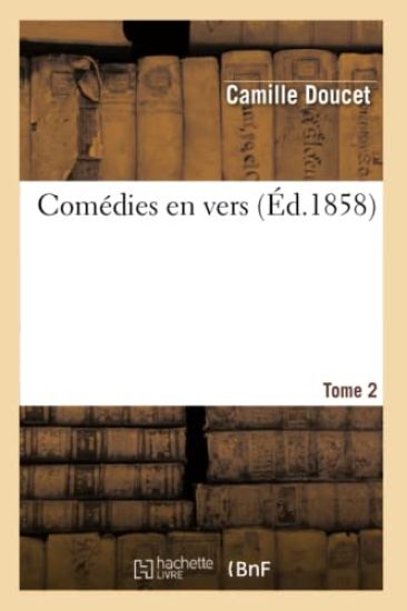 Comédies En Vers. Tome 2