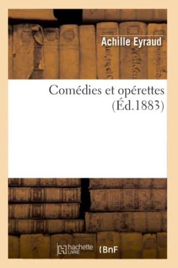 Comédies Et Opérettes
