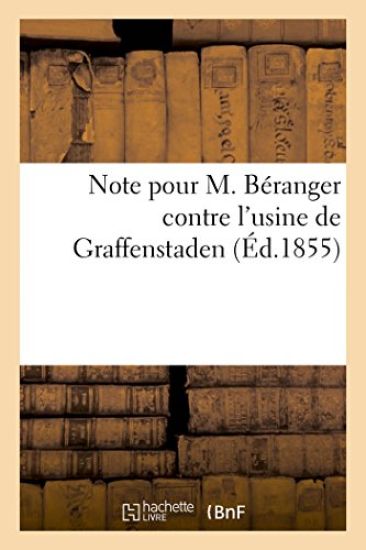 Note Pour M. Béranger Contre l'Usine de Graffenstaden