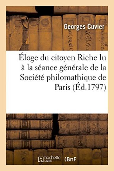 Éloge Du Citoyen Riche Lu À La Séance Générale de la Société Philomathique de Paris