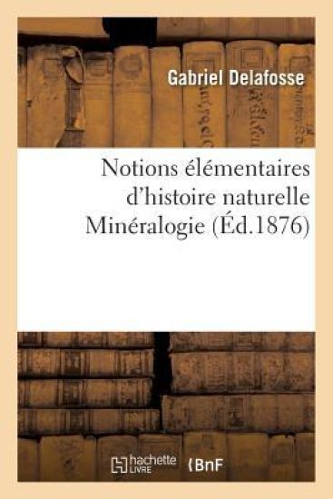 Notions Élémentaires d'Histoire Naturelle Minéralogie Ned