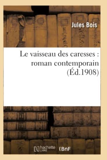 Le Vaisseau Des Caresses