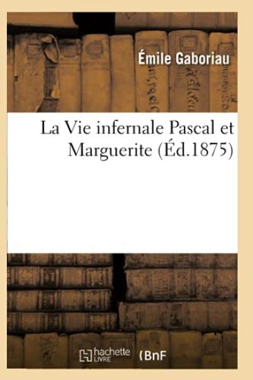 La Vie Infernale Pascal Et Marguerite