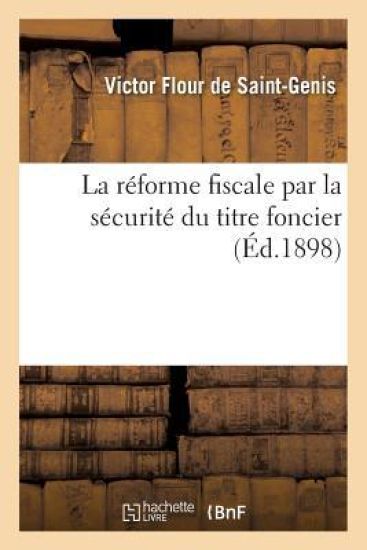 La Réforme Fiscale Par La Sécurité Du Titre Foncier