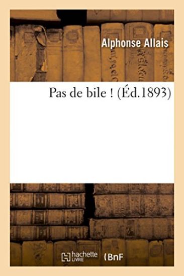 Pas de Bile !