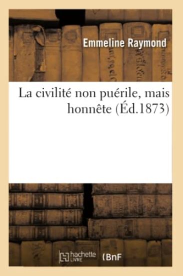 La Civilité Non Puérile, Mais Honnête 8e Éd