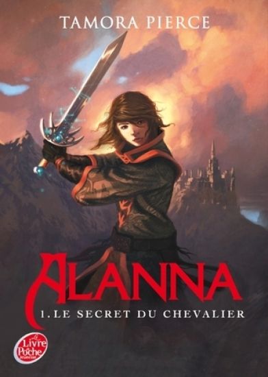 Alanna - Tome 1 - Le secret du chevalier