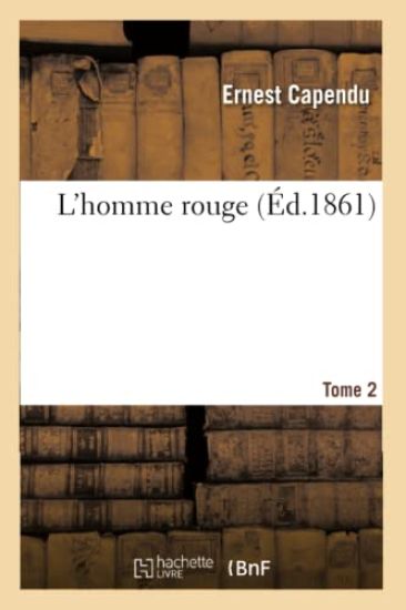 L'Homme Rouge. Tome 2
