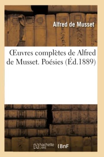 Oeuvres Complètes de Alfred de Musset. Poésies