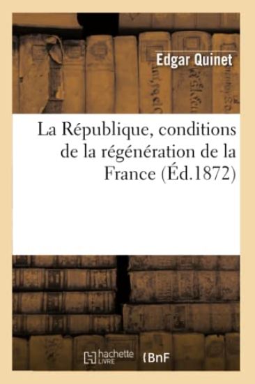 La République, Conditions de la Régénération de la France