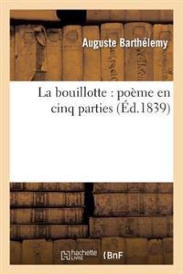 La Bouillotte: Poëme En Cinq Parties