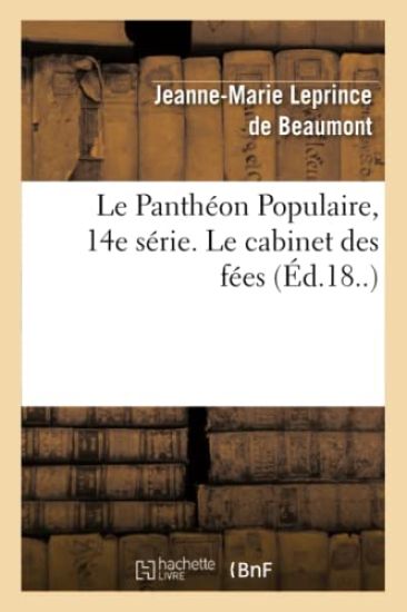 Le Panthéon Populaire, 14e Série. Le Cabinet Des Fées