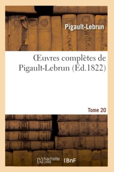 Oeuvres Complètes de Pigault-Lebrun. Tome 20