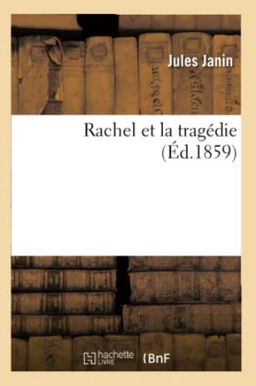 Rachel Et La Tragédie