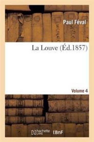 La Louve.Volume 4