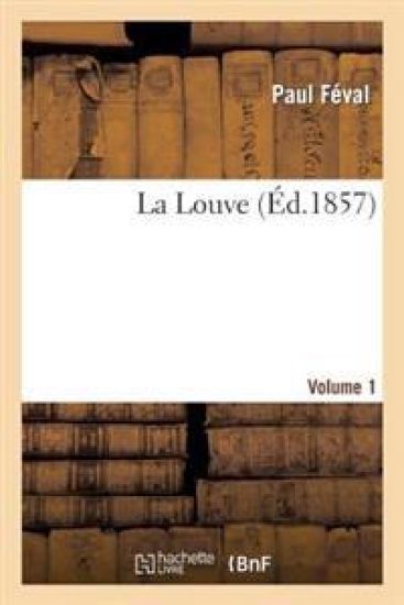 La Louve.Volume 1