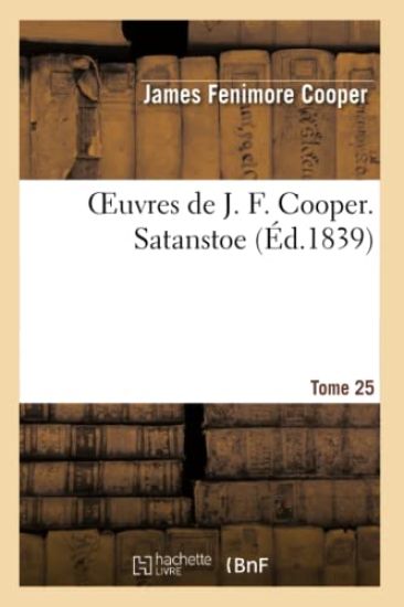 Oeuvres de J. F. Cooper. T. 25 Satanstoe