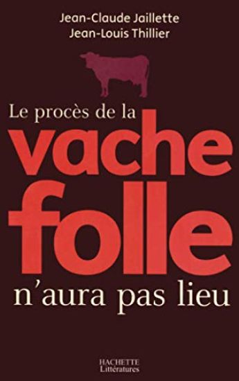 Le procès de la vache folle n'aura pas lieu