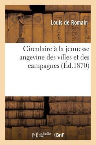 Circulaire À La Jeunesse Angevine Des Villes Et Des Campagnes: Que Faut-Il Faire En Face