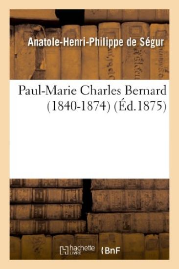 Paul-Marie Charles Bernard (1840-1874)