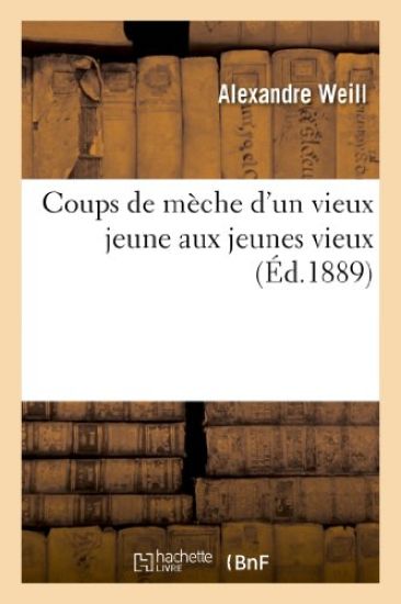 Coups de Mèche d'Un Vieux Jeune Aux Jeunes Vieux