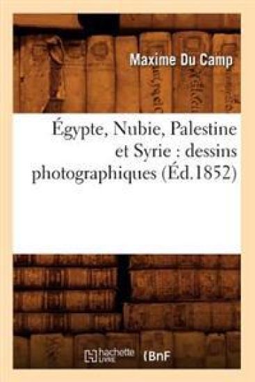 Égypte, Nubie, Palestine et Syrie
