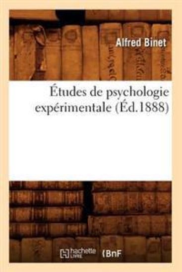 Études de Psychologie Expérimentale (Éd.1888)