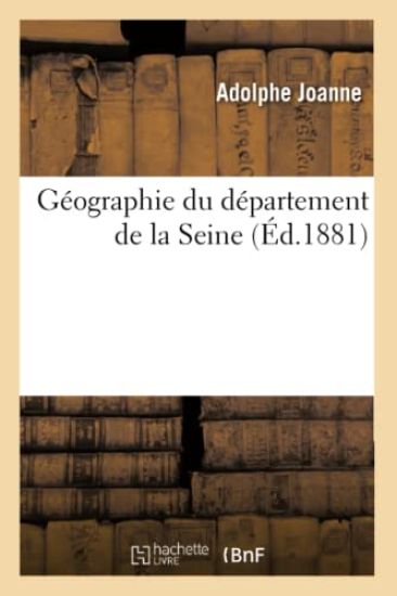 Géographie Du Département de la Seine (Éd.1881)