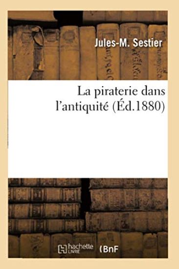 La Piraterie Dans l'Antiquité (Éd.1880)
