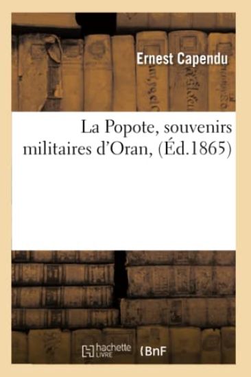 La Popote, Souvenirs Militaires d'Oran, (Éd.1865)