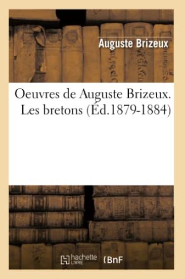 Oeuvres de Auguste Brizeux. Les Bretons (Éd.1879-1884)