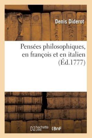 Pensées Philosophiques, En François Et En Italien (Éd.1777)