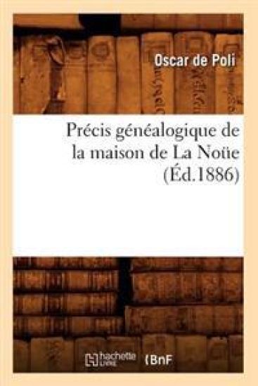 Précis Généalogique de la Maison de la Noüe (Éd.1886)