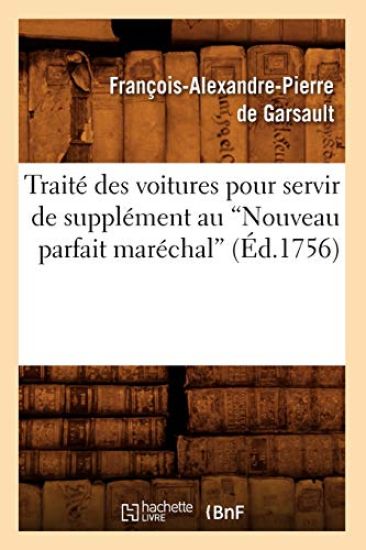 Traité Des Voitures Pour Servir de Supplément Au Nouveau Parfait Maréchal (Éd.1756)