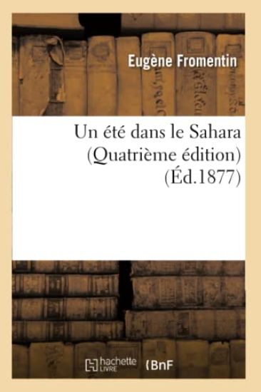Un Été Dans Le Sahara (Quatrième Édition) (Éd.1877)