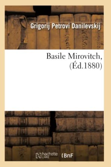 Basile Mirovitch, (Éd.1880)