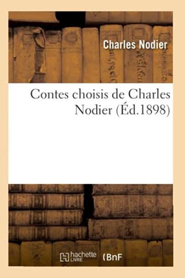 Contes Choisis de Charles Nodier (Éd.1898)