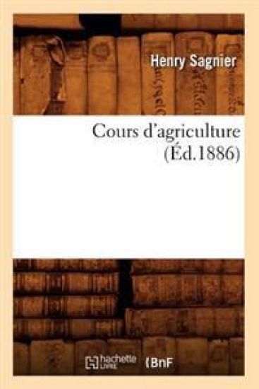 Cours d'Agriculture (Éd.1886)