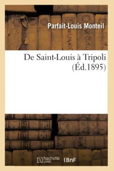 de Saint-Louis À Tripoli (Éd.1895)