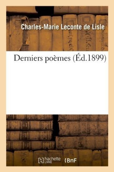Derniers Poèmes (Éd.1899)