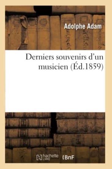 Derniers Souvenirs d'Un Musicien (Éd.1859)