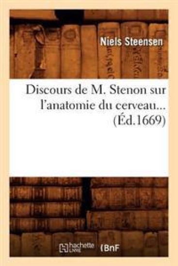 Discours de M. Stenon Sur l'Anatomie Du Cerveau (Éd.1669)