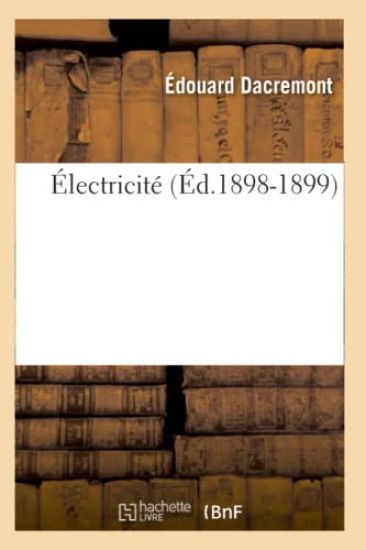 Électricité (Éd.1898-1899)