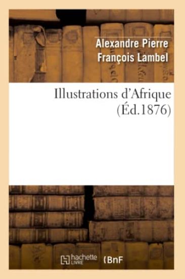Illustrations d'Afrique (Éd.1876)