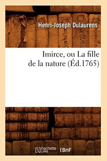 Imirce, Ou La Fille de la Nature (Éd.1765)