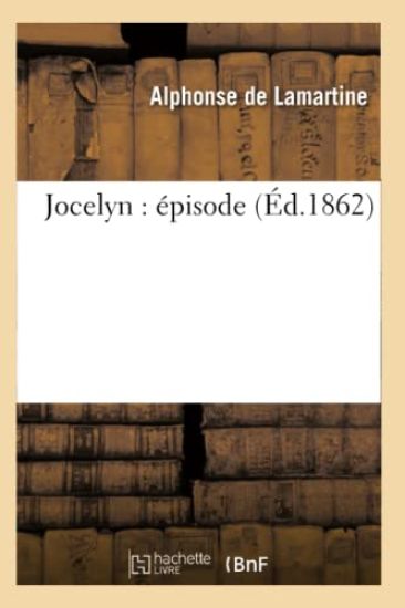 Jocelyn: Épisode (Éd.1862)