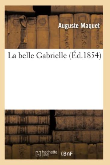La Belle Gabrielle (Éd.1854)