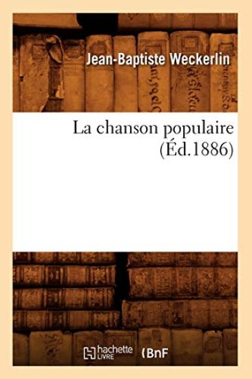 La Chanson Populaire (Éd.1886)