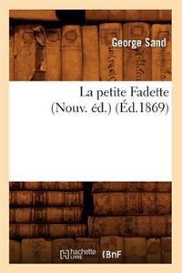 La Petite Fadette (Nouv. Éd.) (Éd.1869)