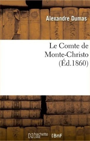 Le Comte de Monte-Christo, (Éd.1860)